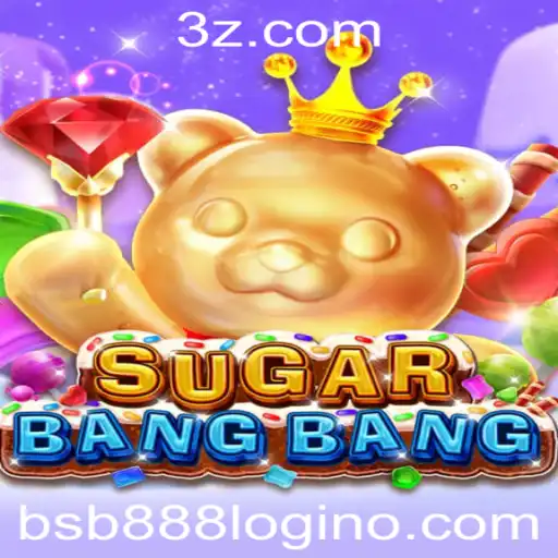Descubra SUGARBANGBANG: O Fascinante Jogo que Mistura Ação e Estratégia